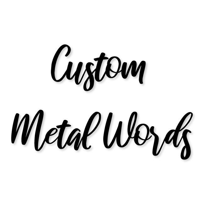 Custom Metal Words Decor art for wall | artzyshack.com